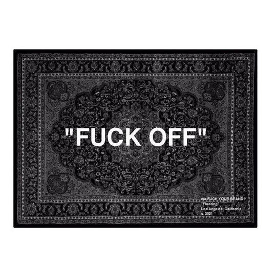 FuckYourBrand "FUCK OFF" Rug