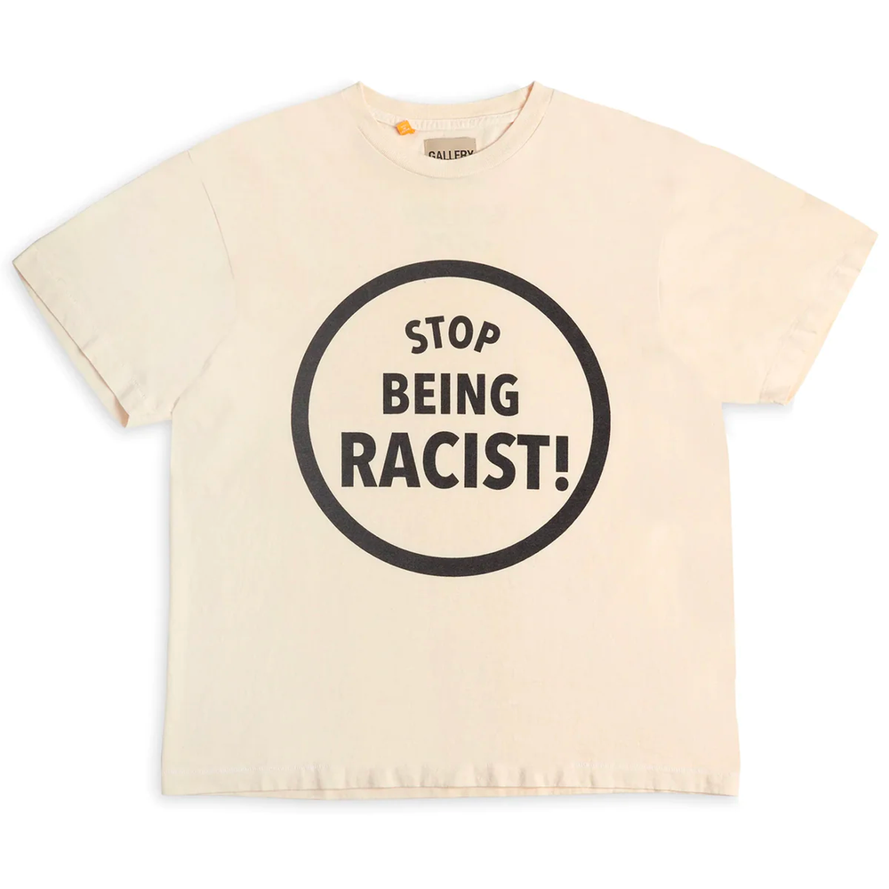 Gallery Dept. Stop Being Racist Cream Tee