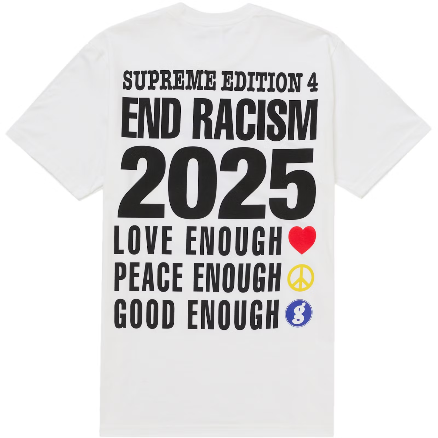 Supreme x GOODENOUGH End Racism White Tee