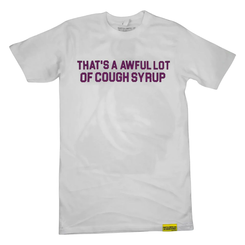 That's A Awful Lot Of Cough Syrup Double Cup White XXL Tee